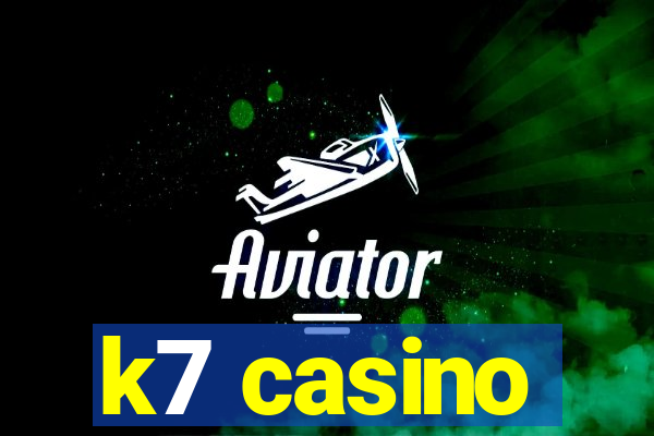 k7 casino