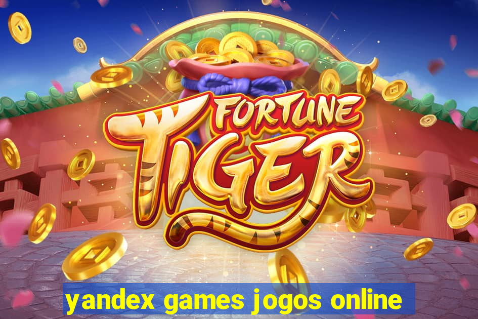 yandex games jogos online