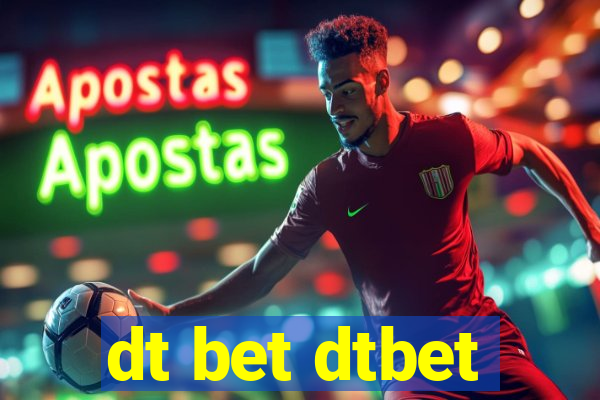 dt bet dtbet