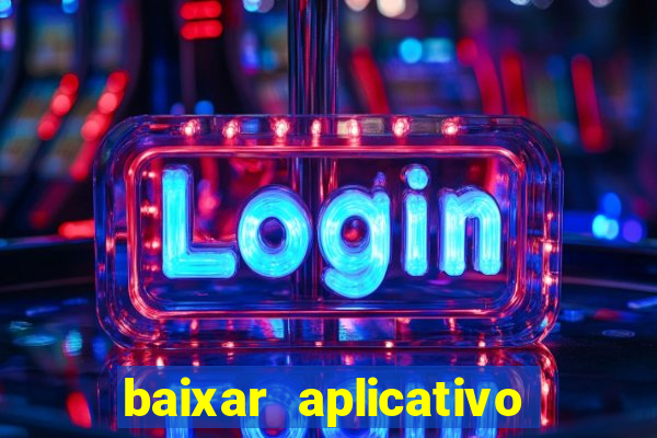 baixar aplicativo para fazer jogo do bicho