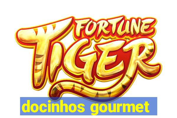 docinhos gourmet