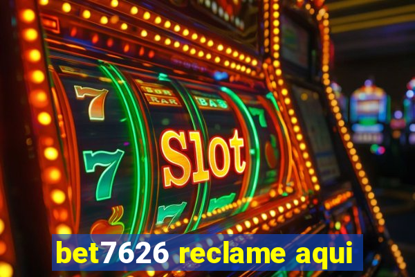 bet7626 reclame aqui