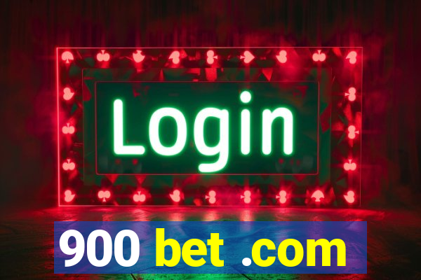 900 bet .com