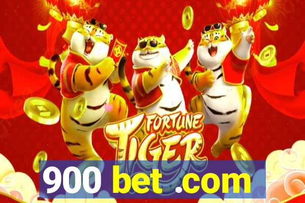 900 bet .com