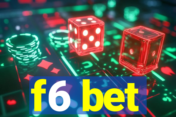 f6 bet