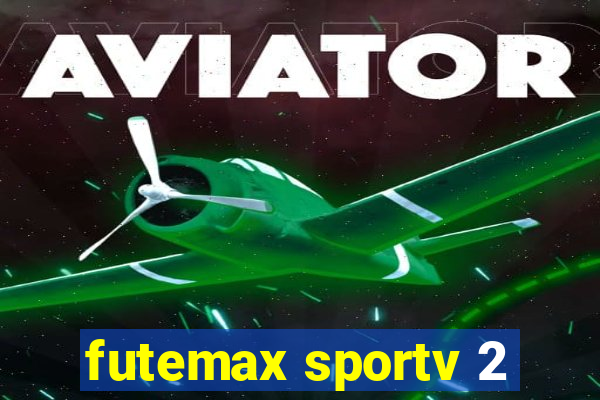 futemax sportv 2