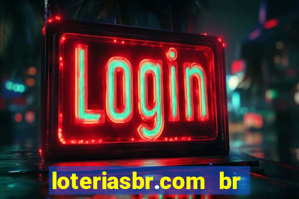 loteriasbr.com br site oficial