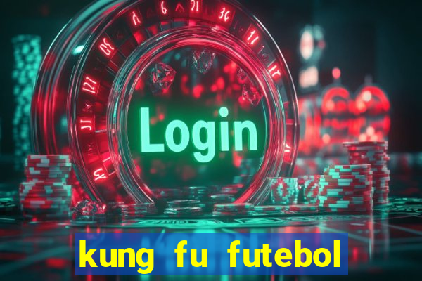 kung fu futebol clube assistir