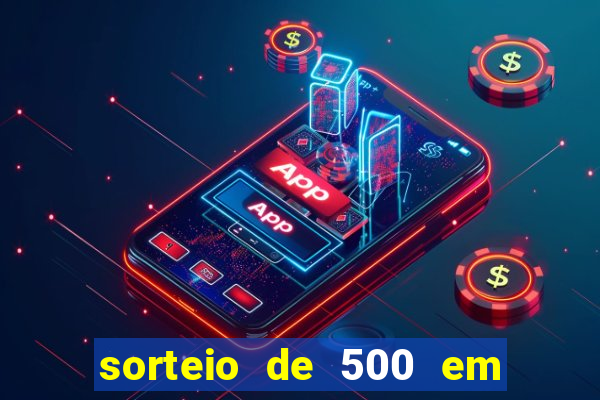 sorteio de 500 em cash toda segunda feira novibet