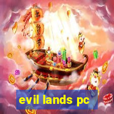 evil lands pc