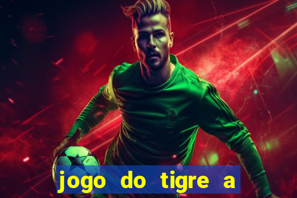 jogo do tigre a partir de 1 real