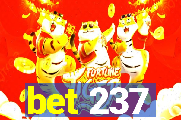 bet 237