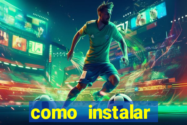 como instalar brazuca play