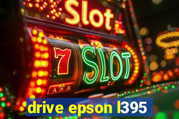 drive epson l395