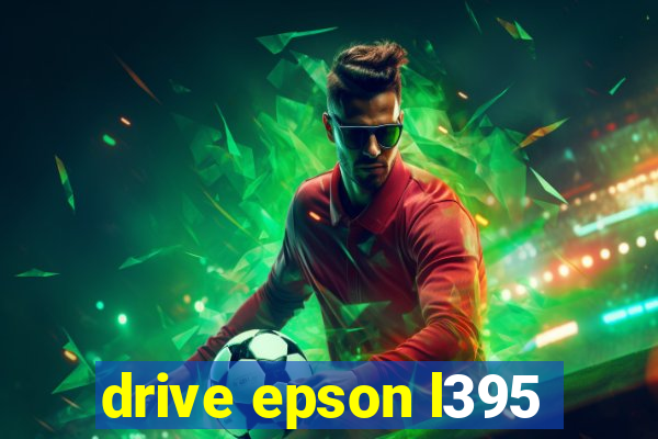 drive epson l395