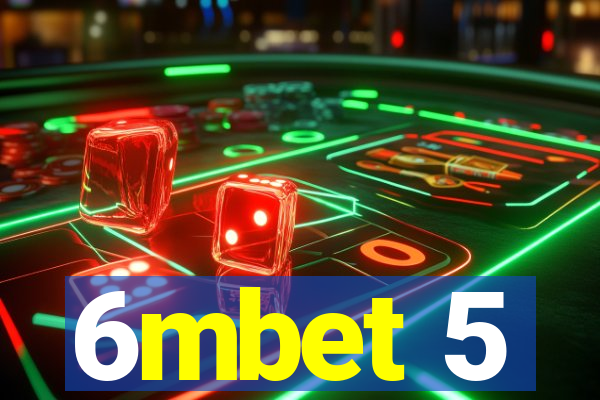 6mbet 5