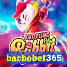 bacbobet365