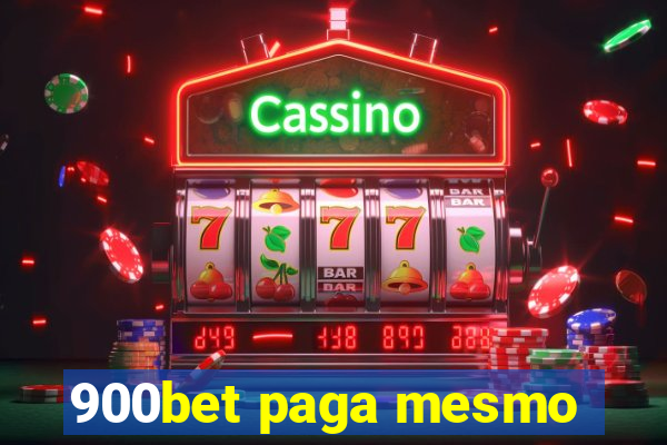 900bet paga mesmo