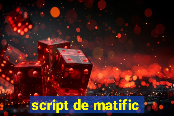 script de matific