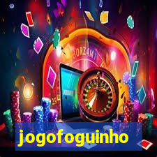 jogofoguinho