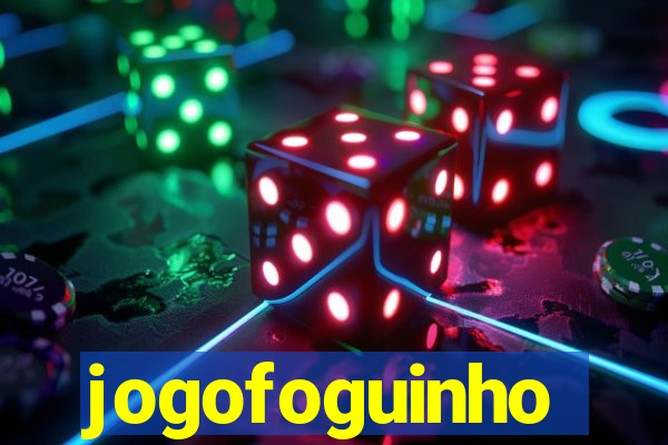 jogofoguinho