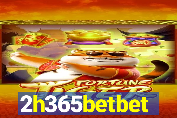 2h365betbet