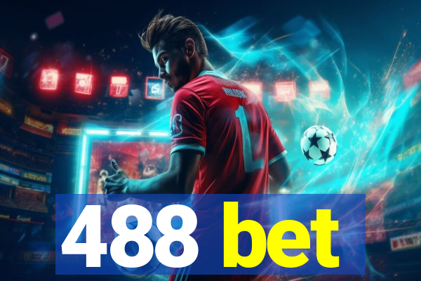 488 bet