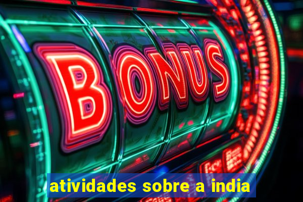 atividades sobre a india