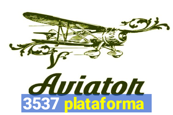 3537 plataforma