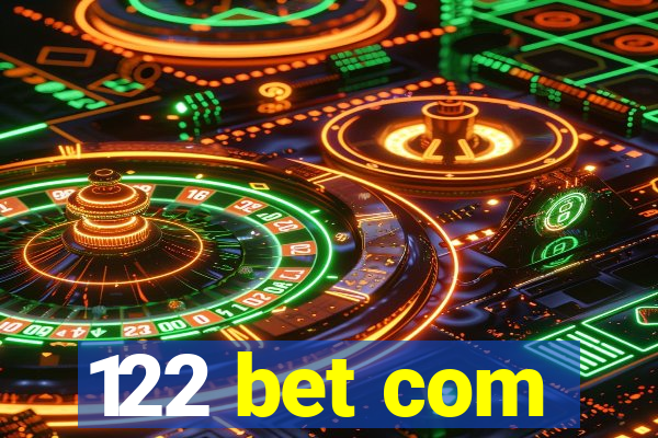 122 bet com