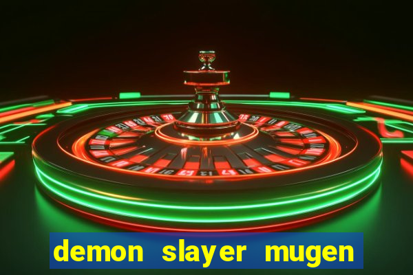 demon slayer mugen apk download