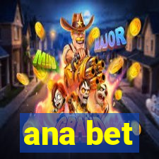 ana bet