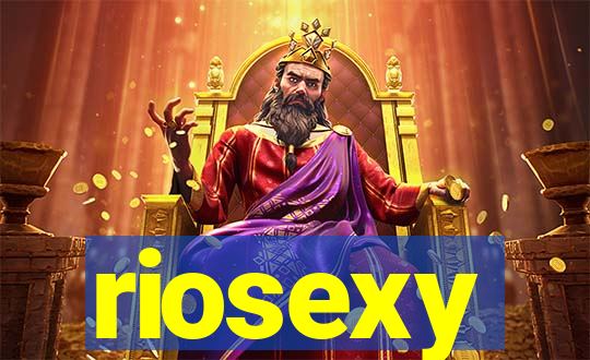 riosexy