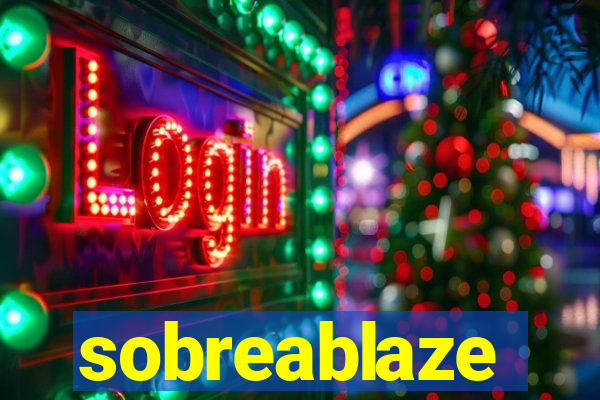 sobreablaze