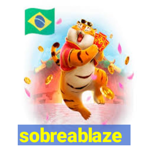 sobreablaze