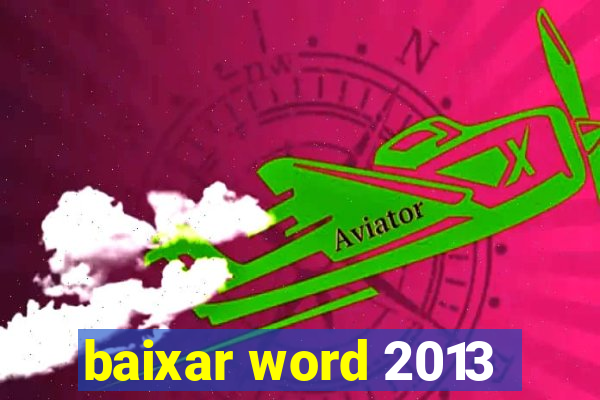 baixar word 2013