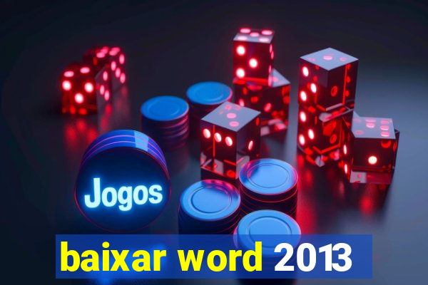 baixar word 2013