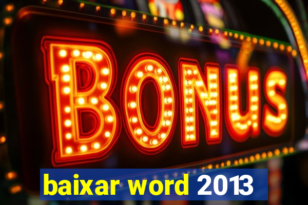 baixar word 2013