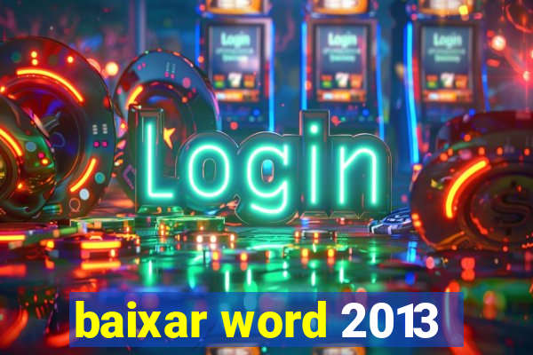 baixar word 2013