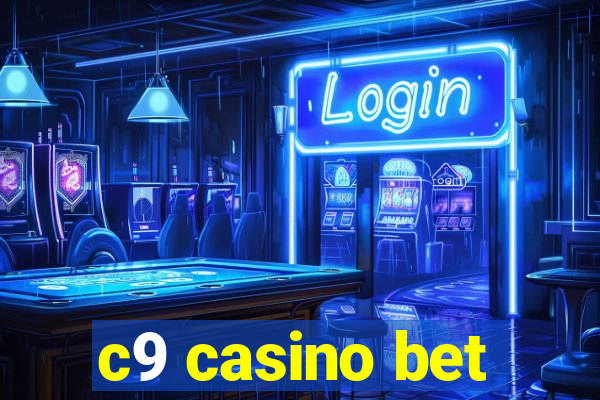 c9 casino bet