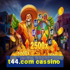 t44.com cassino