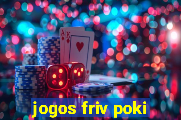 jogos friv poki