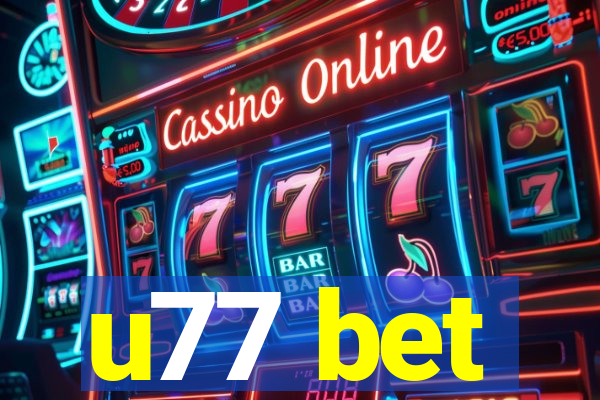 u77 bet