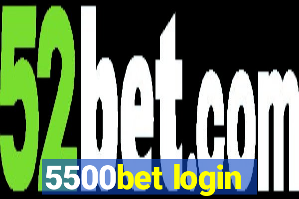 5500bet login