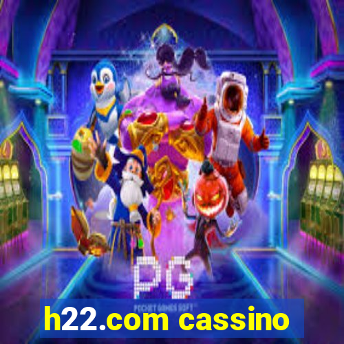 h22.com cassino