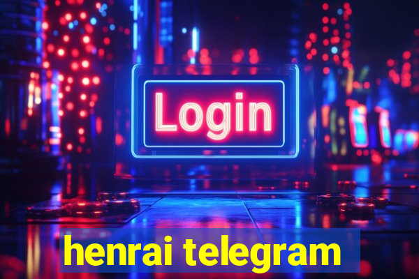 henrai telegram