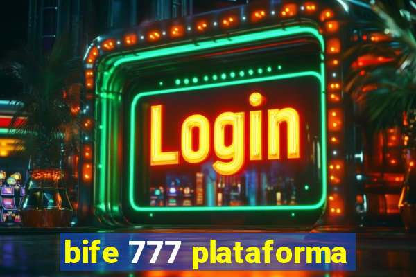 bife 777 plataforma