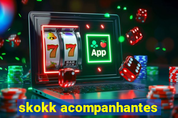 skokk acompanhantes