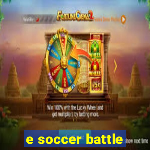 e soccer battle