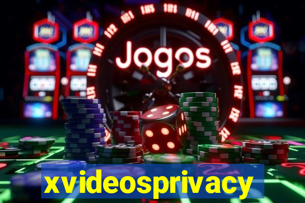 xvideosprivacy